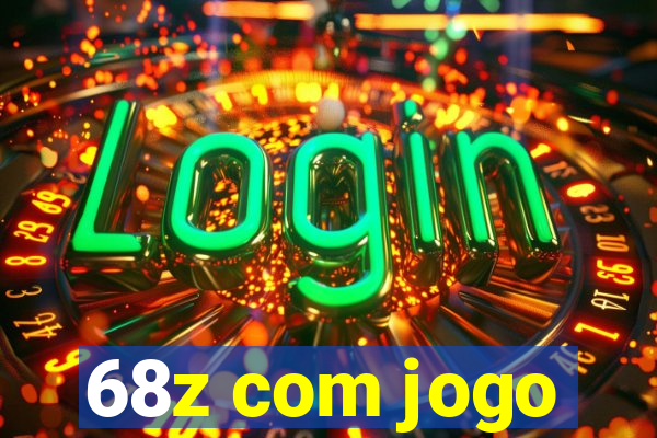 68z com jogo